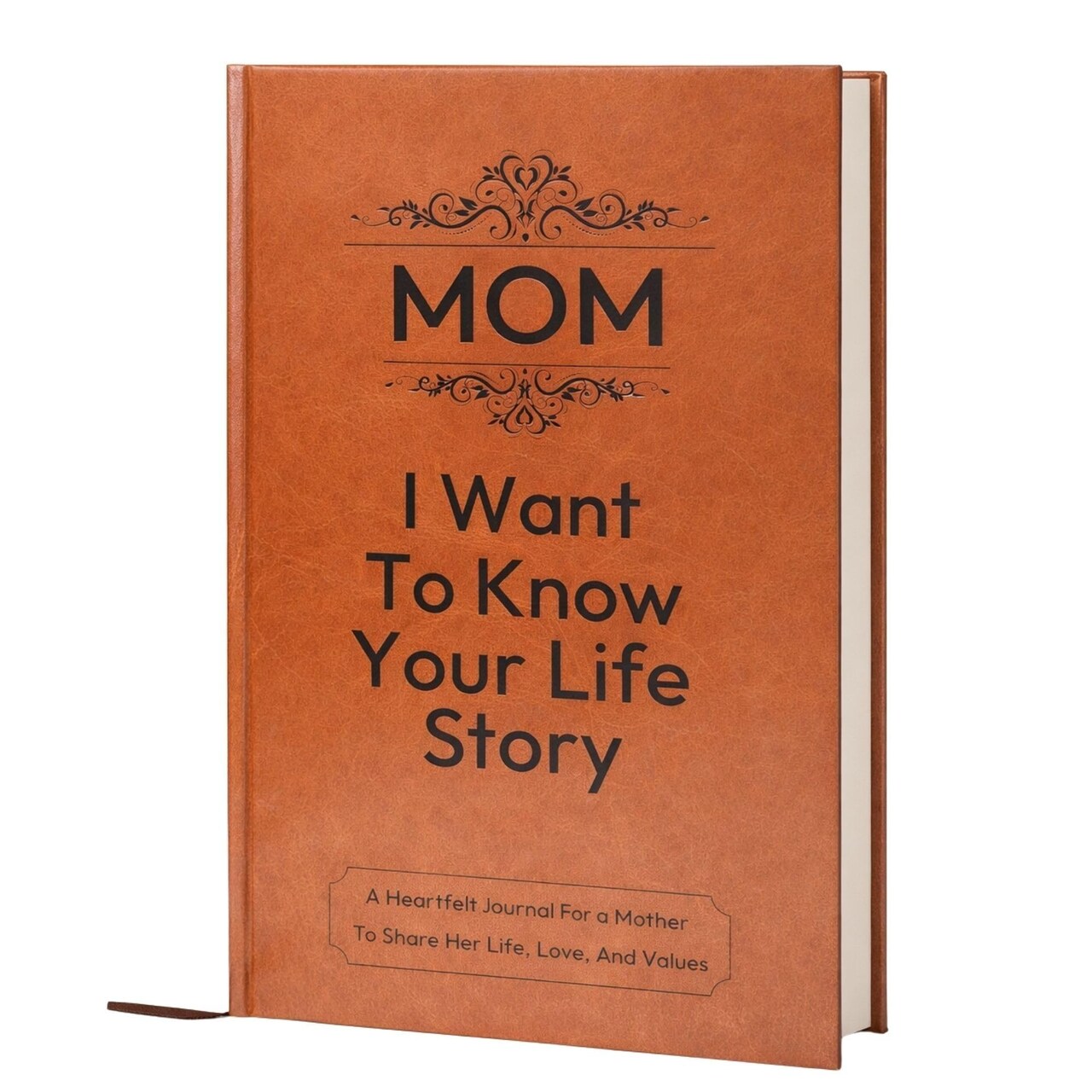 Gift for Mom: I Want to Know Your Life Story Leather Journal (Hardcover): Sentimental Keepsake for Mother‘s Day, Birthday, and Christmas, Guided Life Story Book with 300+ Prompt Questions, Perfect Gifts from Daughter/Son